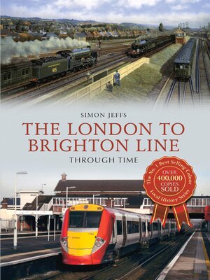 cover image of The London to Brighton Line Through Time